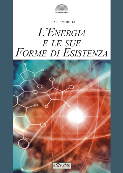 Книга energia e le sue forme di esistenza Giuseppe Reda