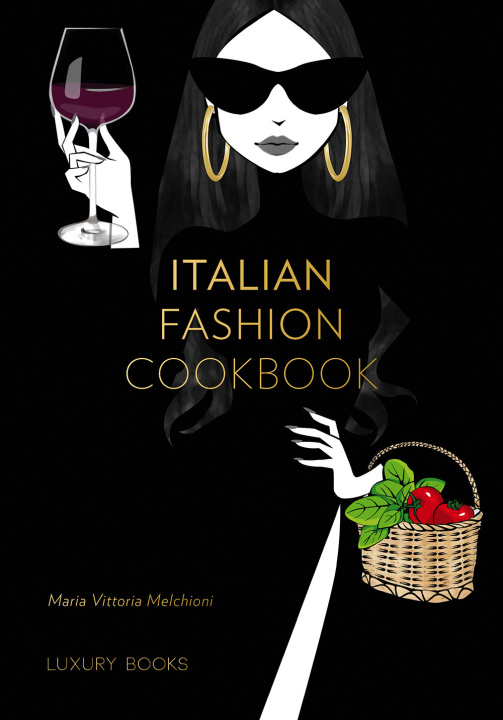 Knjiga Italian fashion cookbook Maria Vittoria Melchioni