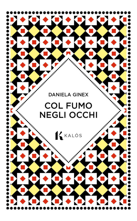 Boek Col fumo negli occhi Daniela Ginex