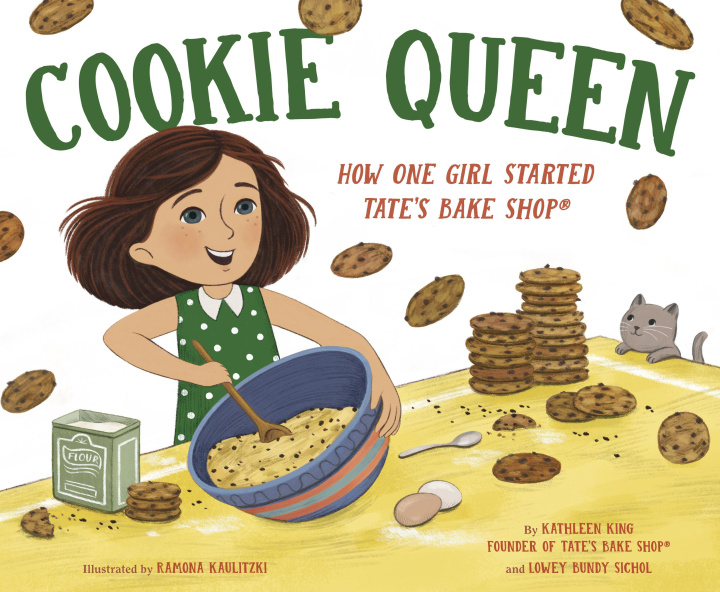 Kniha Cookie Queen: How One Girl Started Tate's Bake Shop(r) Lowey Bundy Sichol