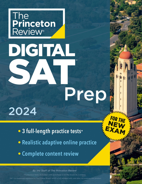 Carte Princeton Review SAT Prep, 2024: 3 Practice Tests + Review + Online Tools for the New Digital SAT 