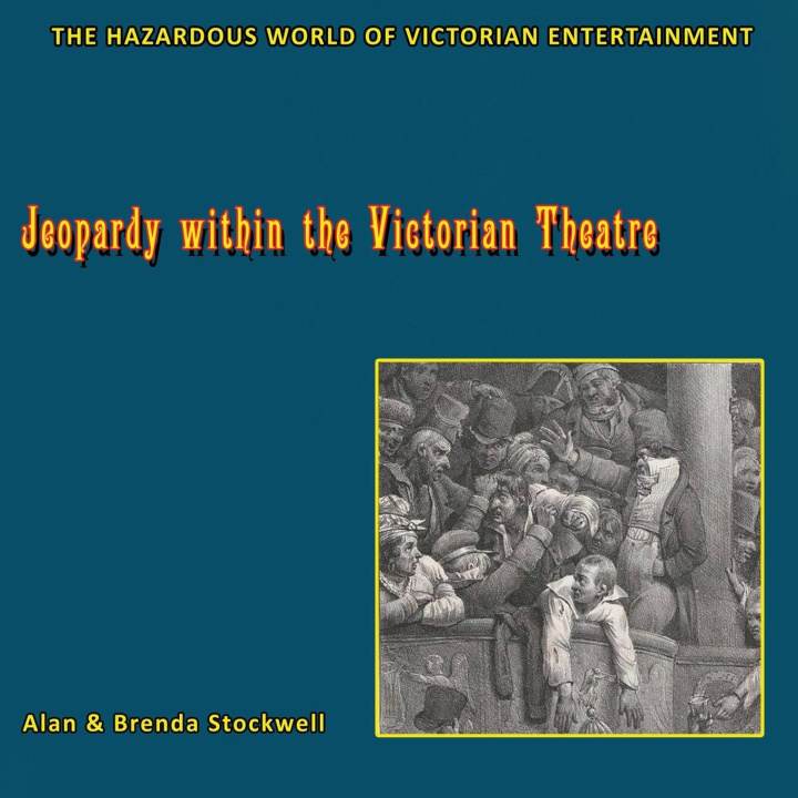 Kniha Jeopardy within the Victorian Theatre Brenda Stockwell