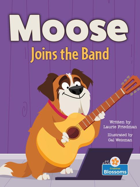 Knjiga Moose Joins the Band Gal Weizman