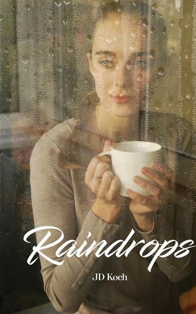 Knjiga Raindrops J.D. Koch
