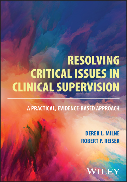 Carte Resolving Critical Issues in Clinical Supervision:  A Practical, Evidence-Based Approach 