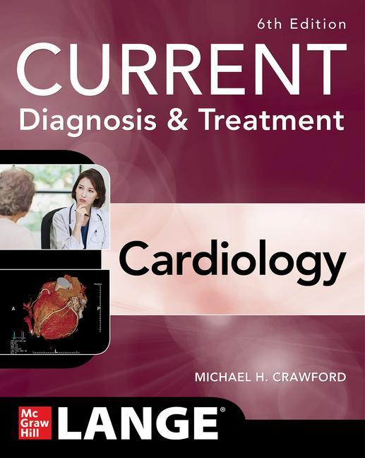 Книга Current Diagnosis & Treatment Cardiology, Sixth Edition 
