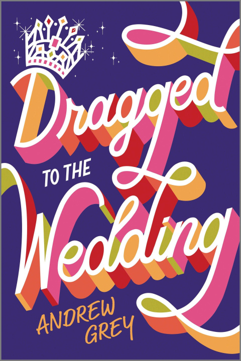 Kniha Dragged to the Wedding 