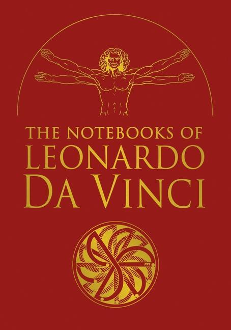 Könyv The Notebooks of Leonardo Da Vinci: Selected Extracts from the Writings of the Renaissance Genius Leonardo Da Vinci