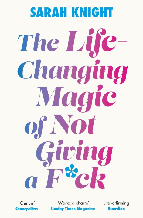 Carte Life-Changing Magic of Not Giving a F**k 