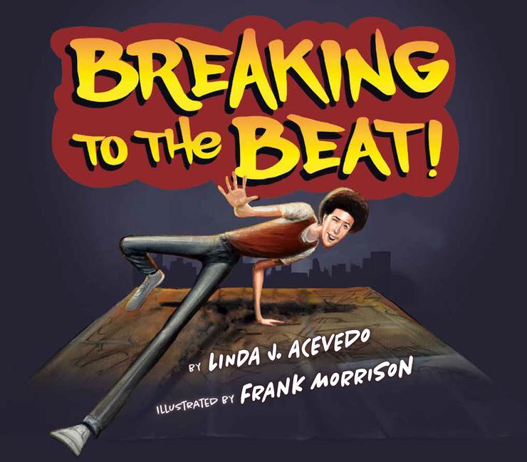 Kniha Breaking to the Beat! Frank Morrison