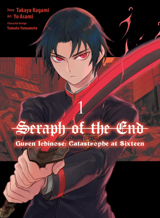 Kniha Seraph of the End: Guren Ichinose: Catastrophe at Sixteen (Manga) 1 Takaya Kagami