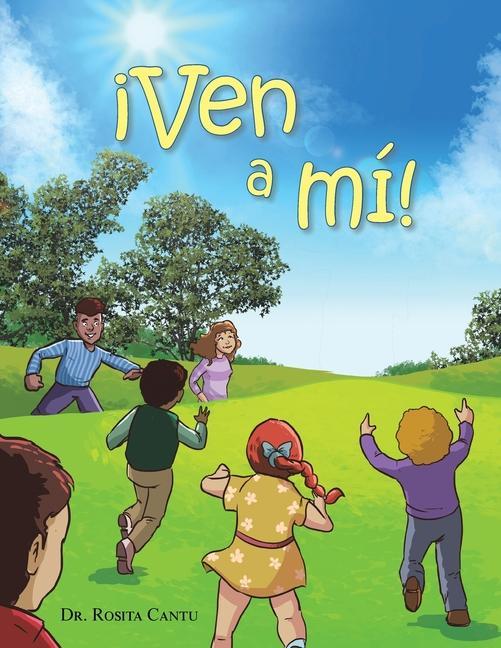Knjiga ?Ven a Mí! Dr. Rosita Cantu