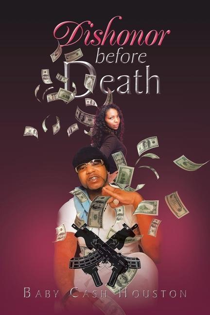 Knjiga Dishonor Before Death Baby Cash Houston