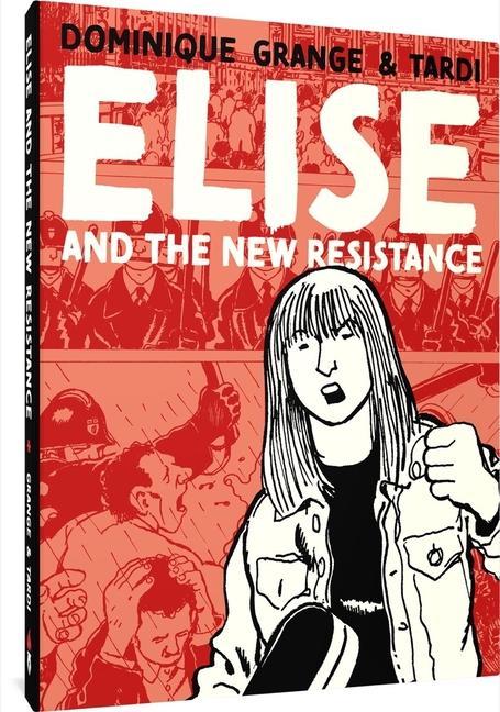 Kniha Elise and the New Resistance Dominique Grange