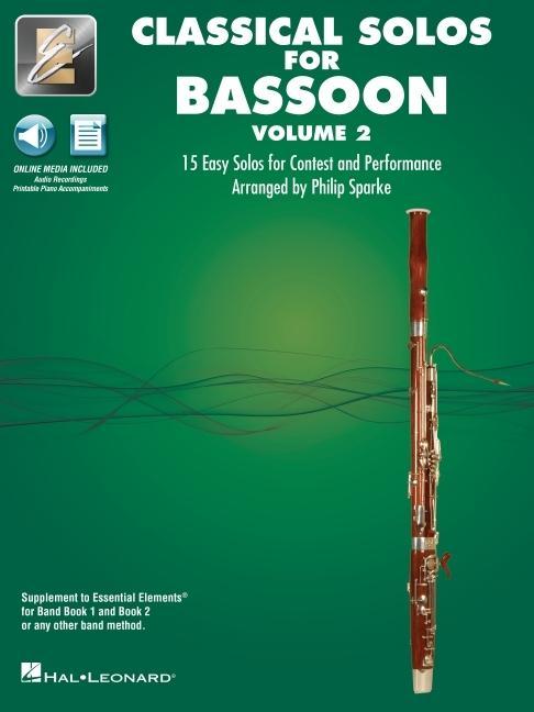 Carte Essential Elements Classical Solos for Bassoon - Volume 2: 15 Easy Solos for Contest & Performance with Online Audio and Printable Piano Accompaniment 