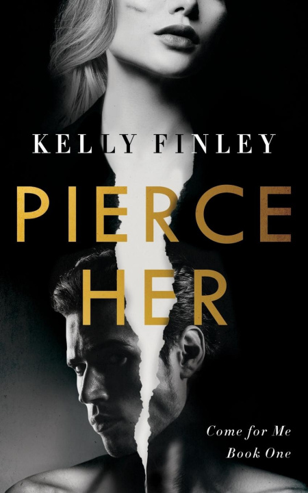 Knjiga Pierce Her Kelly Finley