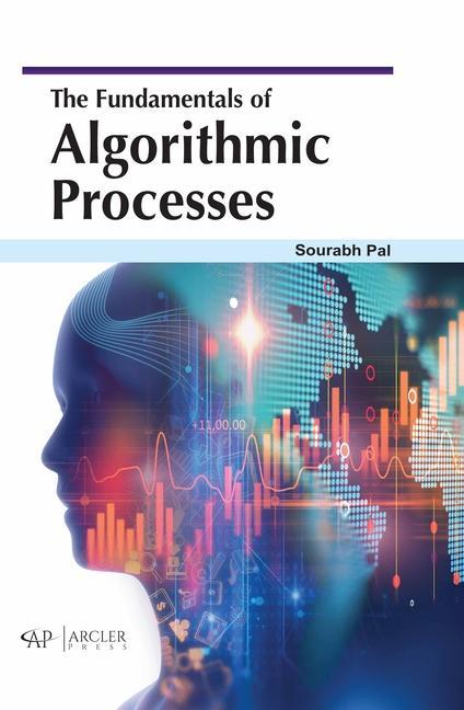 Knjiga The Fundamentals of Algorithmic Processes Sourabh Pal