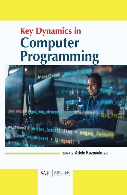 Knjiga Key Dynamics in Computer Programming Adele Kuzmiakova