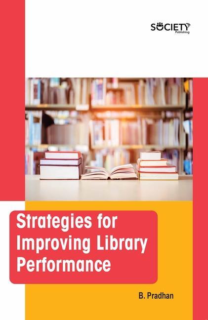 Knjiga Strategies for Improving Library Performance Bijayananda Pradhan
