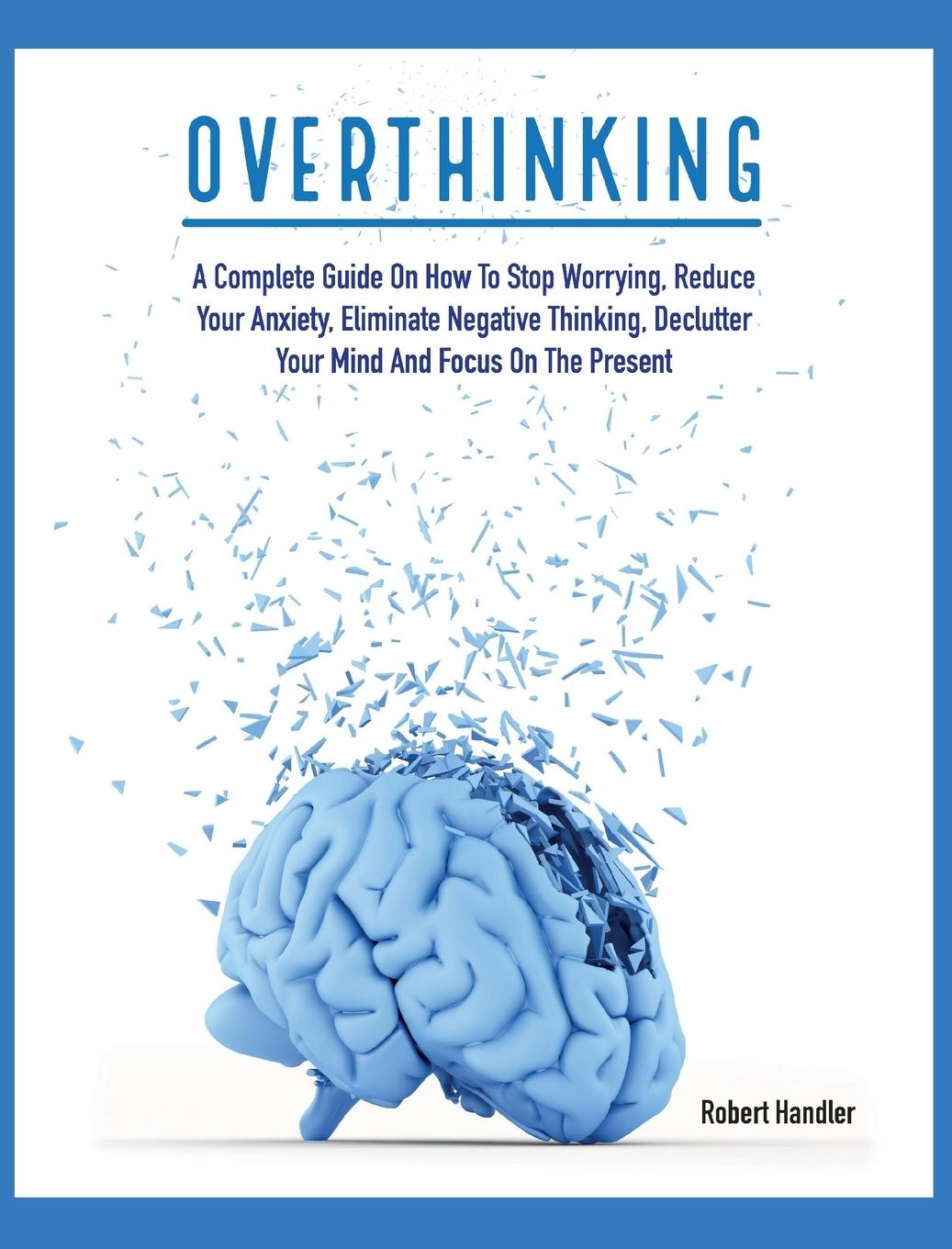 Knjiga OVERTHINKING Robert Handler