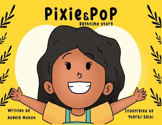Knjiga Pixie & Pop Angela Mohun