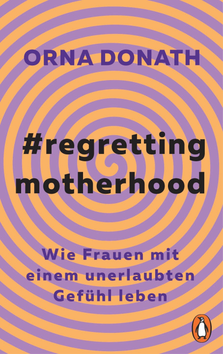 Kniha Regretting Motherhood Karlheinz Dürr