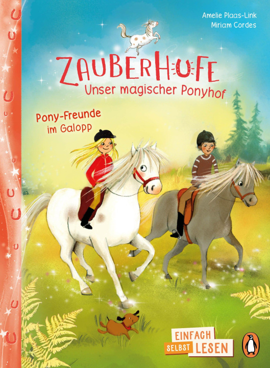 Kniha Penguin JUNIOR - Einfach selbst lesen: Zauberhufe - Unser magischer Ponyhof - Pony-Freunde im Galopp Miriam Cordes
