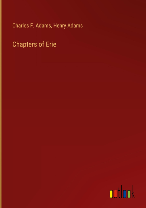 Livro Chapters of Erie Henry Adams