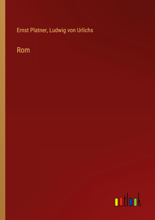 Knjiga Rom Ludwig Von Urlichs