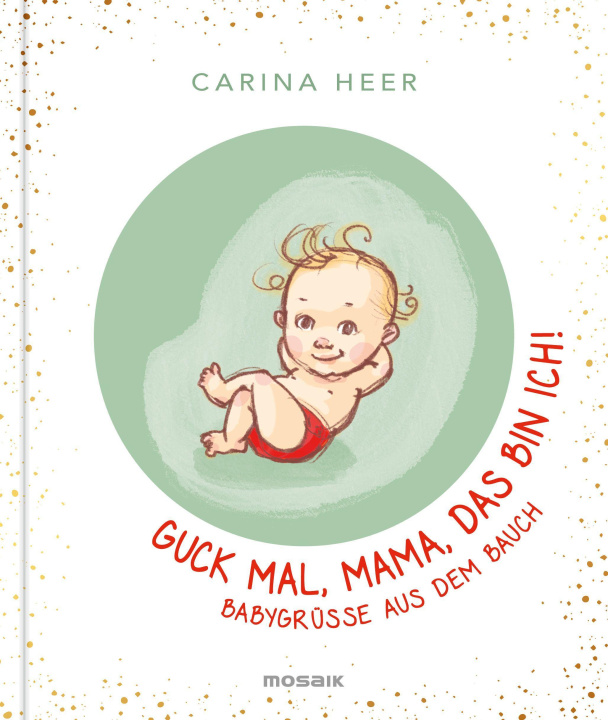 Boek Guck mal, Mama, das bin ich! Carina Heer