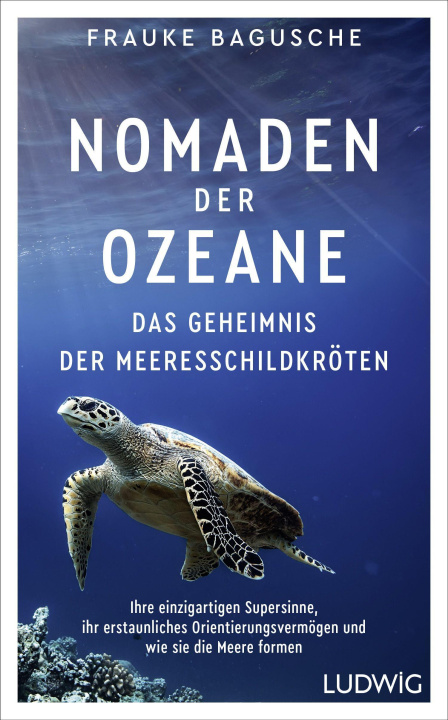 Könyv Nomaden der Ozeane - Das Geheimnis der Meeresschildkröten 