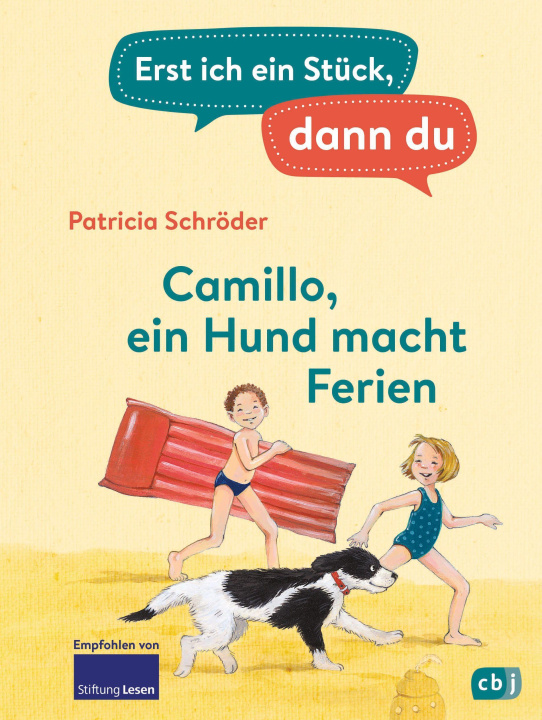 Kniha Erst ich ein Stück, dann du - Camillo - ein Hund macht Ferien Marina Rachner