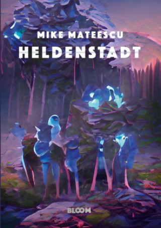 Knjiga Heldenstadt Mike Mateescu