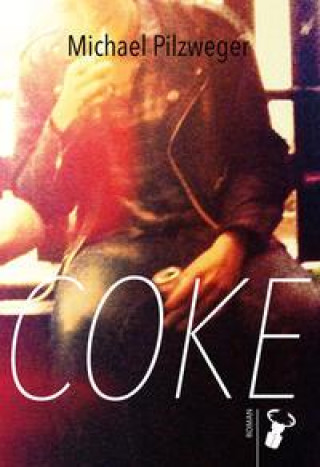 Buch Coke Michael Pilzweger