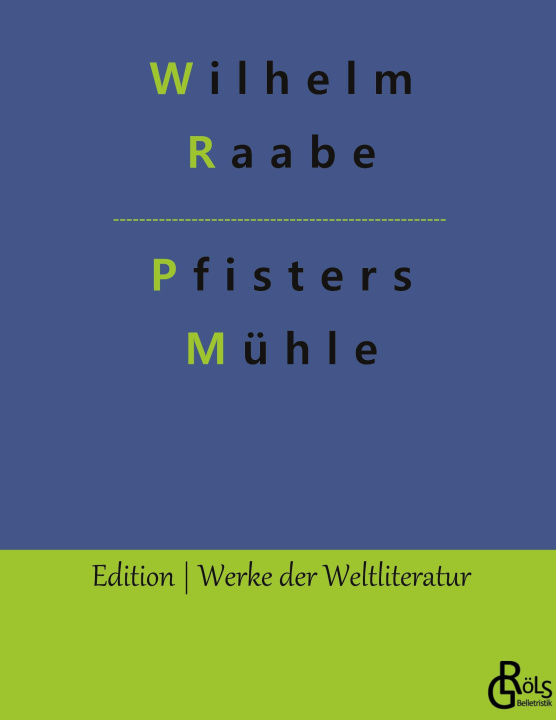 Knjiga Pfisters Mühle Redaktion Gröls-Verlag