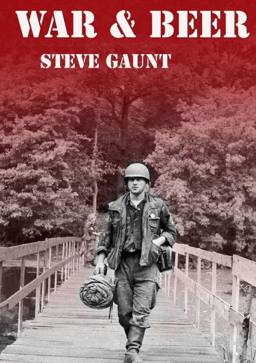 Knjiga War and Beer Steve Gaunt