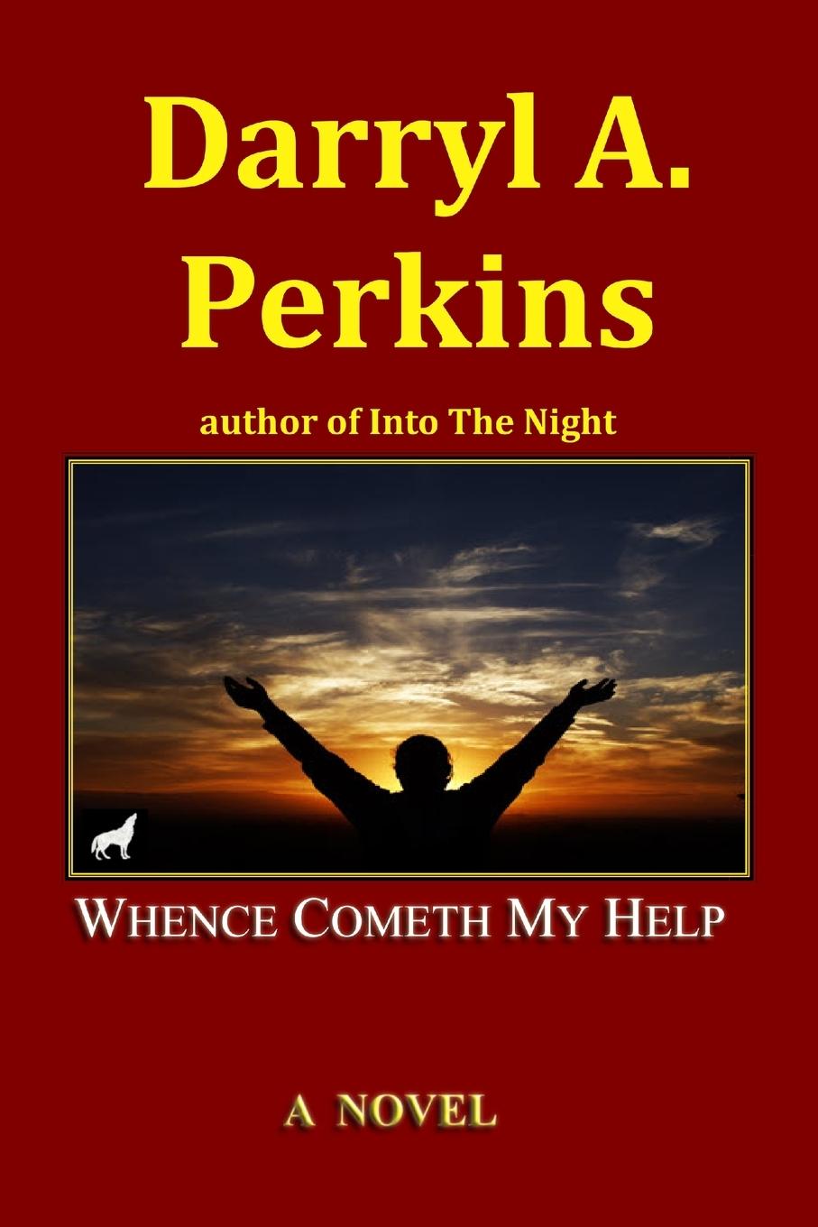 Knjiga Whence Cometh My Help Darryl A Perkins