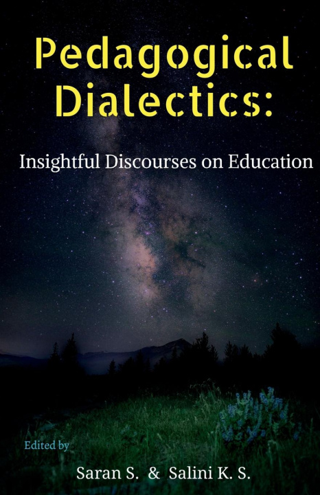 Knjiga Pedagogical Dialectics Saran S.