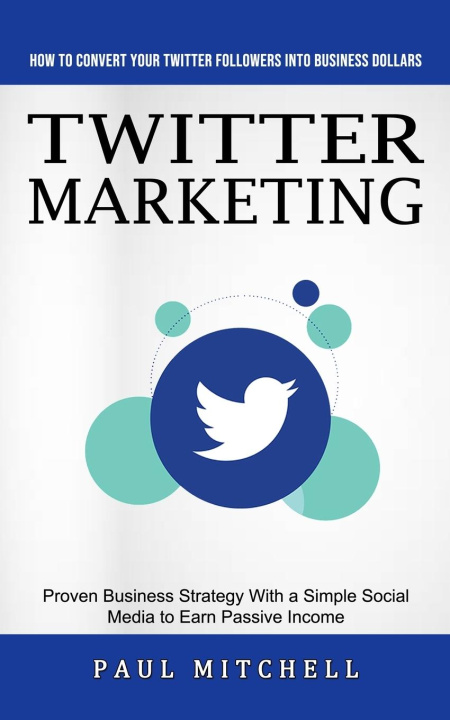 Knjiga Twitter Marketing Paul Mitchell