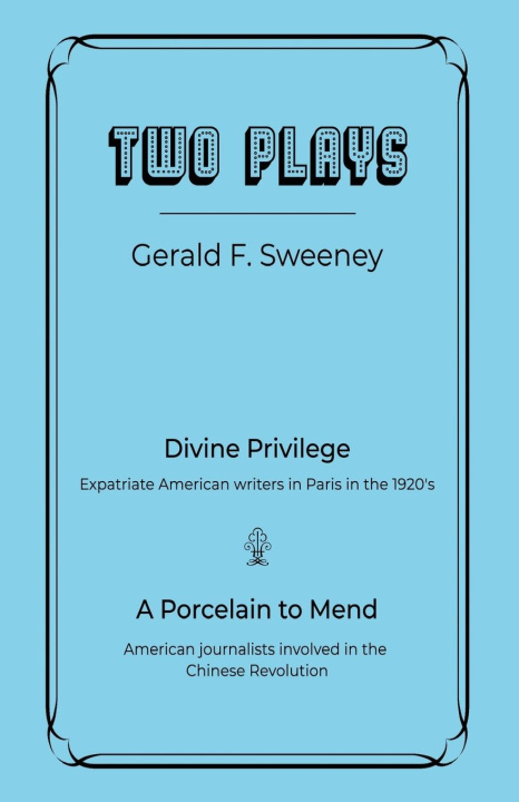 Book TWO PLAYS Gerald F. Sweeney