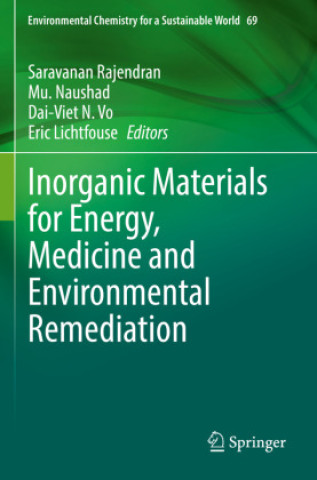 Carte Inorganic Materials for Energy, Medicine and Environmental Remediation Saravanan Rajendran