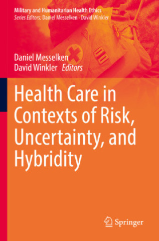 Carte Health Care in Contexts of Risk, Uncertainty, and Hybridity Daniel Meßelken