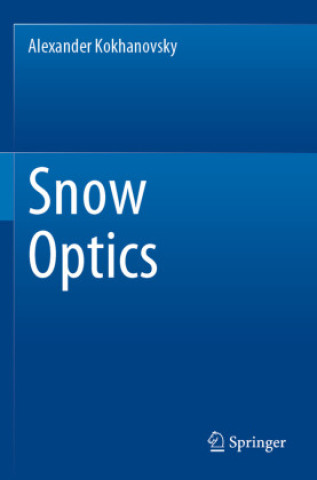 Knjiga Snow Optics Alexander Kokhanovsky