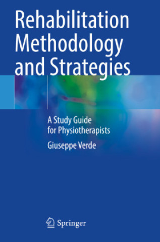 Könyv Rehabilitation Methodology and Strategies Giuseppe Verde