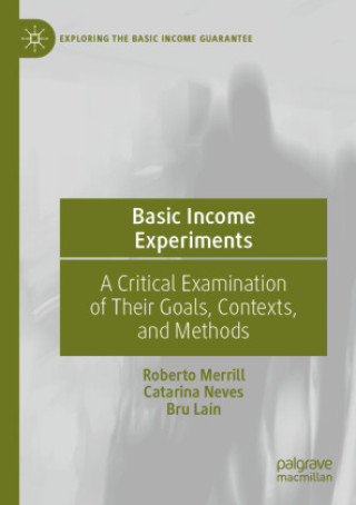Knjiga Basic Income Experiments Roberto Merrill
