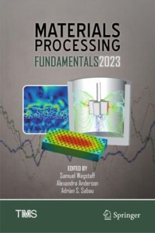 Book Materials Processing Fundamentals 2023 Samuel Wagstaff