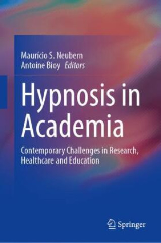 Książka Hypnosis in Academia Maurício S. Neubern