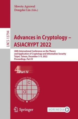 Könyv Advances in Cryptology -  ASIACRYPT 2022 Shweta Agrawal