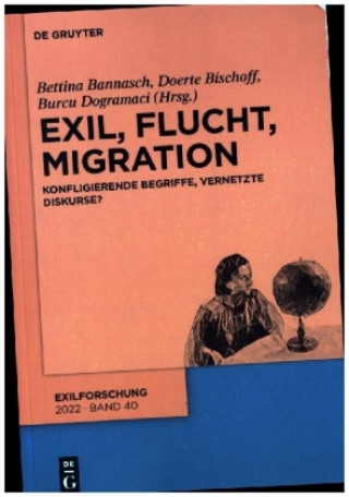 Kniha Exil, Flucht, Migration Bettina Bannasch