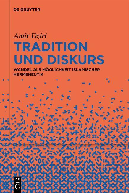 Knjiga Tradition und Diskurs Amir Dziri